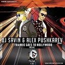 Frankie Goes To Hollywood - Relax DJ SAVIN Alex Pushkarev Remix Radio…