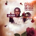 Gpaul feat Drama Drizzy Anele - One Hour