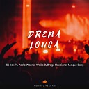 DJ Nax feat Pablo Wanna Wellis B Braga Havaina Melque… - Drena Louca Instrumental Mix