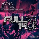 XGenic - Stop Loss Original Mix