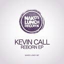 Kevin Call - Welcome To The Future Original Mix