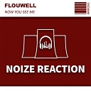 Flouwell - Now You See Me Original Mix