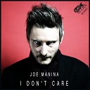 Joe Manina - I Don t Care Extended Mix