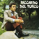 Riccardo Del Turco - Cosa hai messo nel caff