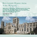 York Minster Choir - Soul of my saviour Anima Christi
