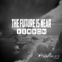 Noise Addiction - The Future Is Near Original Mix