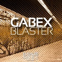 Gabex - Blaster Original Mix