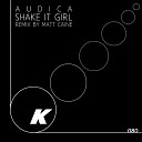 Audica - Shake It Girl Matt Caine Remix