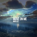 Nikki Lee - Move On Me Original Mix