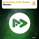 Binary Finary Kris Maydak - Monster Original Mix