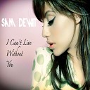 Sam Dewit - Can t Live Without You Original Mix