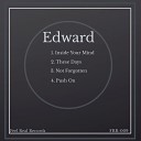 Edward - Inside Your Mind Original Mix