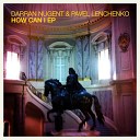 Pavel Lenchenko Darran Nugent - How Can I Alexkid Remix