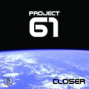 Project 61 - Closer Dream Mix