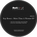 Kay Bonez - More Than A Woman Slow Jammed Deep Mix