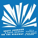 Dave Barker Brett Johnson - On The Highway Pezzner s Dub