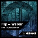 Flip Rodsten - Wallerr Trickski Remix