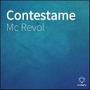 Mc Revol - Contestame