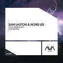 Sam Laxton feat Noire Lee - Thunderstorm Original Mix