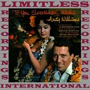 Andy Williams - I ll Weave A Lei Of Stars For You