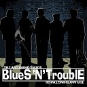 Blues N Trouble - In My World