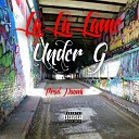 La La Lame - Under G