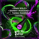 Dian Solo Donny Marano feat Tania Marissa - Trippin Radio Edit