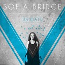 Sofia Bridge - Счастье