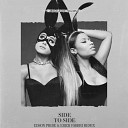 Ariana Grande feat Nicki Minaj - Side To Side Edson Pride Erick Fabbri Remix