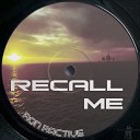 Ron Ractive - Recall Me Dub Town VIP Mix