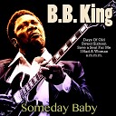 B B King - Come by Here