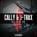 Cally J Trax - Release Me