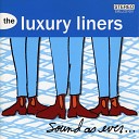 The Luxury Liners - Precious to My Heart