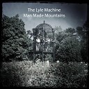The Lyle Machine - Man Mad Mountains