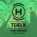 The Unique - Jack Da House Original Mix