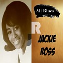 Jackie Ross - I Wanna Hear It from You