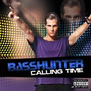 Basshunter feat DJ Mental Theos Bazzheadz - Calling Time