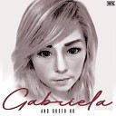 Gabriela - Ang Gusto ko
