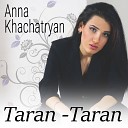 Anna Khachatryan - 03 Anna Khachatryan Akh Ernek