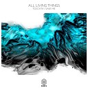 All Living Things - Toccata