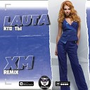 LAUTA - Кто ты (XM Remix)(Radio Edit)