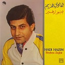 Hadi Hazim - Sayer Ya Albi Khetyar