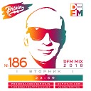 23 DJ PitkiN - DFM Mix No 186 DFM Exclusive 18 12 2018