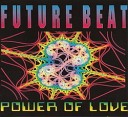 Future Beat - Power Of Love Dancefloor Maxi