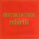 Birth Control - No Shade Is Real