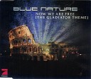 Blue Nature - Now We Are Free Mythos N DJ Cosmo Radio Remix