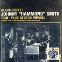 Johnny Hammond Smith Trio - Far Away Places