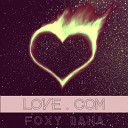 Foxy Dana - Love point com