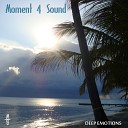 Moment 4 Sound - Deep Emotions M4S Chillhouse Mix