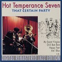 Hot Temperance Seven - Happy Feet